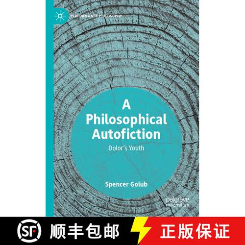 【3-4周达】精装 A Philosophical Autofiction : Dolor's Youth [9783030056117]