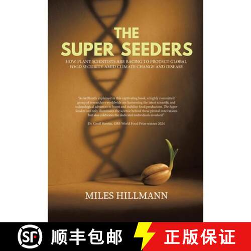 【3-4周达】The Super Seeders: How Plant Scientists Are Racing to Protect Global Food Security Amid Cl... [9781834188355]