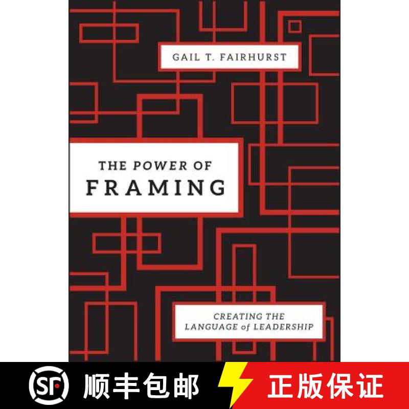 【3-4周达】The Power Of Framing: Creating The Language Of Leadership [Wiley经管] [9780470494523]