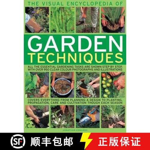 【3-4周达】Visual Encyclopedia of Garden Techniques: All the Essential Gardening Tasks are Shown Step... [9781780190655]