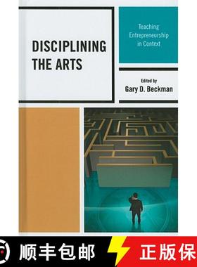 预订 Disciplining the Arts : Teaching Entrepreneurship in Context [9781607091998]