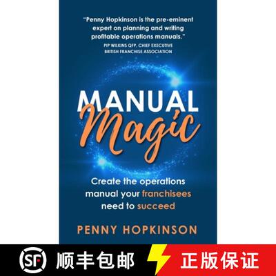 【3-4周达】Manual Magic: Create the Operations Manual Your Franchisees Need to Succeed [9781781338032]