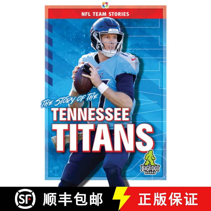 【2-3周达】The Story of the Tennessee Titans [9781645192480]