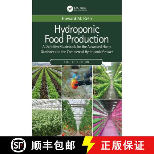 【3-4周达】精装 Hydroponic Food Production: A Definitive Guidebook for the Advanced Home Gardener and... [9780367678227]