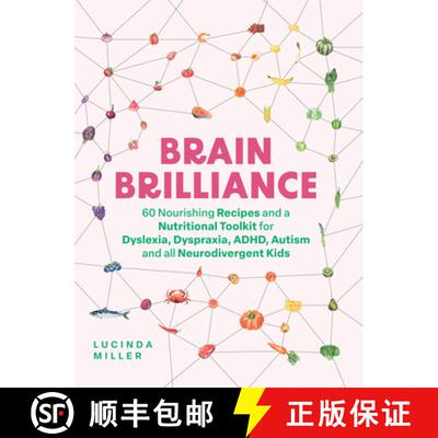 【3-4周达】Brain Brilliance: 60 Nourishing Recipes And A Nutritional Toolkit For Dyslexia, Dyspraxia,... [9781837831975]