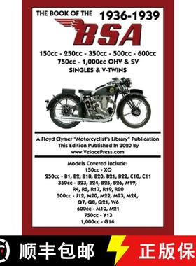 【3-4周达】BOOK OF THE 1936-1939 BSA 150cc - 250cc - 350cc - 500cc - 600cc - 750cc & 1,000cc OHV & SV... [9781588502315]