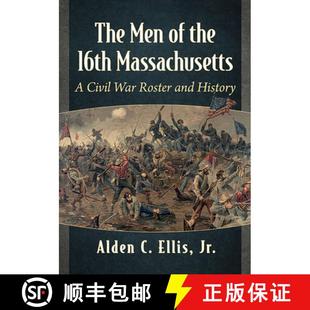 Roster 3周达 Men 16th War and Civil The Massachusetts 9781476689937 History the