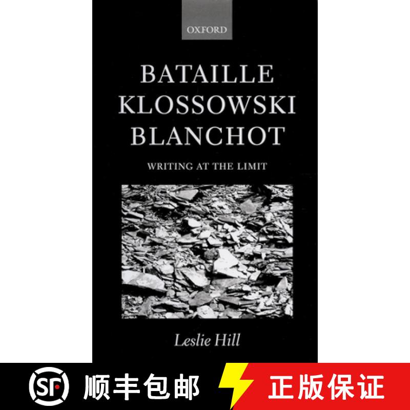 【2-3周达】Bataille Klossowski Blanchot ' Writing at the Limit ' [9780198159711]