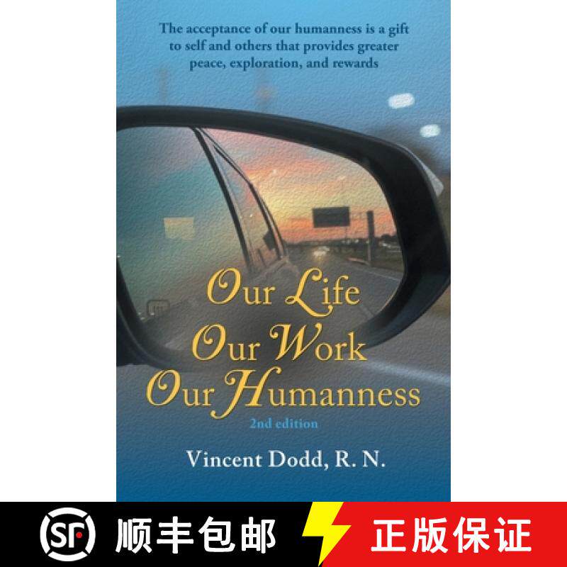 预订 Our Life, Our Work, Our Humanness: The acceptance of our humanness is a gift to self and others ... [9781662952203]