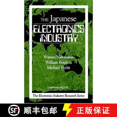 【3-4周达】Japanese Electronics Industry: Wataru Nakayama, William Boulton, Michael Pecht [9781584880264]