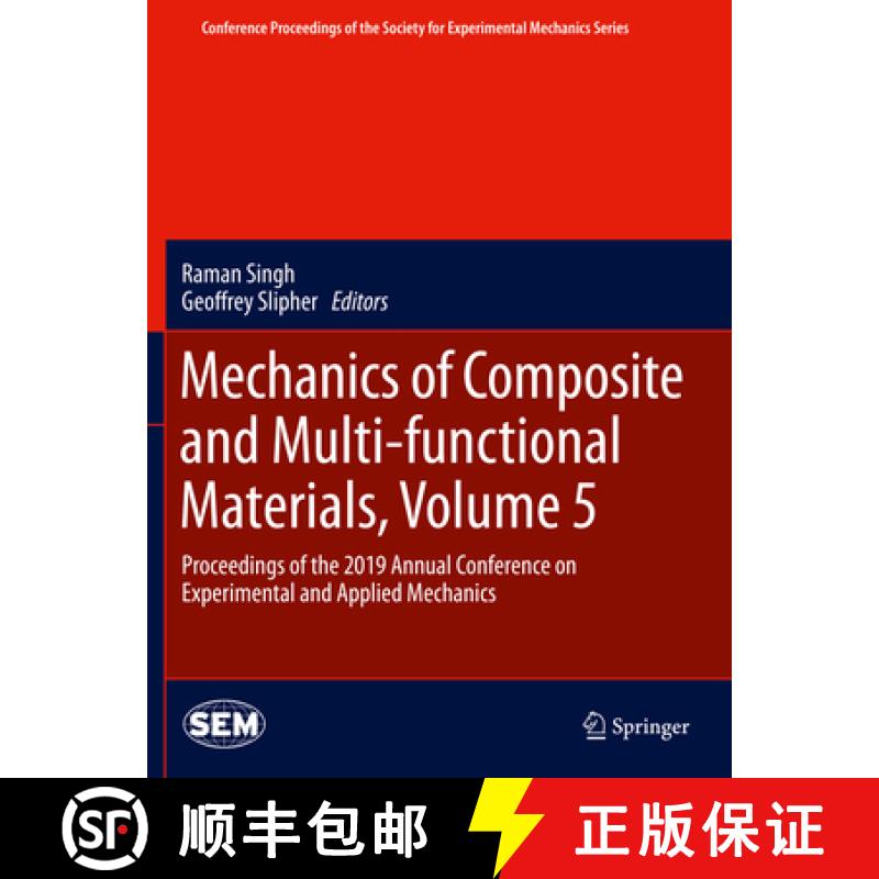 【3-4周达】Mechanics of Composite and Multi-Functional Materials, Volume 5: Proceedings of the 2019 A... [9783030300302]