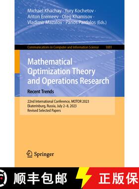 【3-4周达】Mathematical Optimization Theory and Operations Research: Recent Trends: 22nd Internationa... [9783031432569]