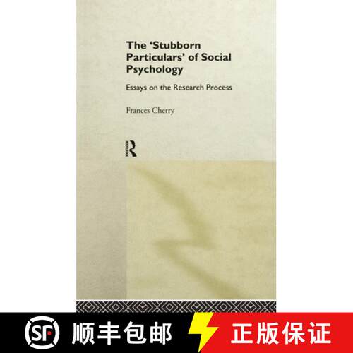 【3-4周达】精装 Stubborn Particulars of Social Psychology: Essays on the Research Process [9780415066662]