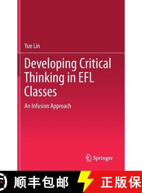 【3-4周达】Developing Critical Thinking in EFL Classes : An Infusion Approach [9789811077838]