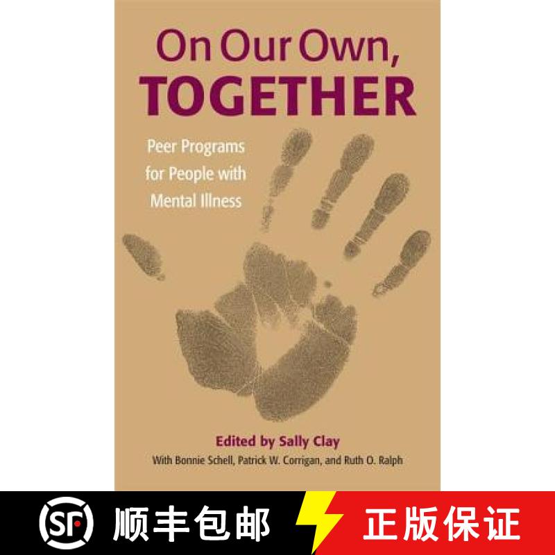 【2-3周达】On Our Own, Together: Peer Programs for People with Mental Illness [9780826514660]