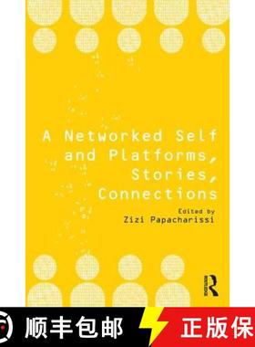 【3-4周达】A Networked Self and Platforms, Stories, Connections [9781138722682]