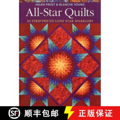 【3-4周达】All-Star Quilts- Print-On-Demand Edition: 10 Strip-Pieced Lone Star Sparklers [9781571209580]
