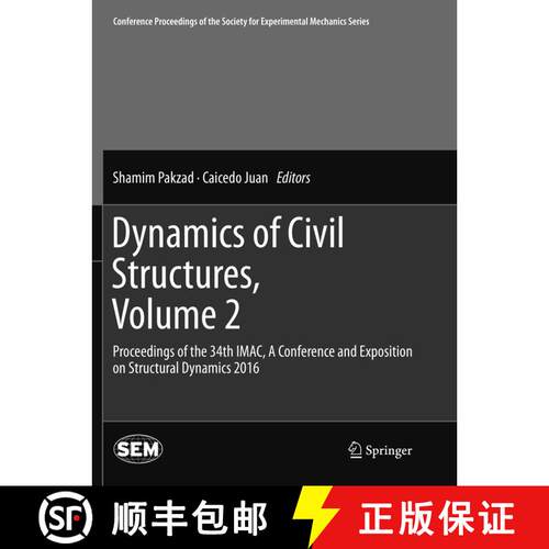 【3-4周达】Dynamics of Civil Structures, Volume 2 : Proceedings of the 34th IMAC, A Conference and Ex... [9783319806440]