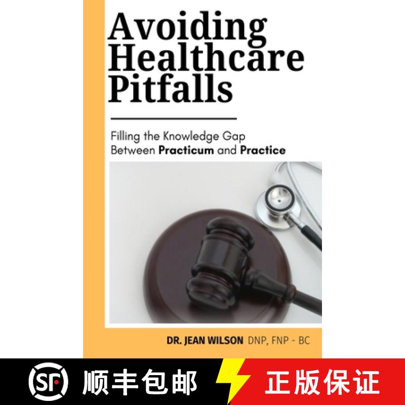 【3-4周达】Avoiding Health Care Pitfalls: Filling the Knowledge Gap Between Practicum and Practice [9781638774310]