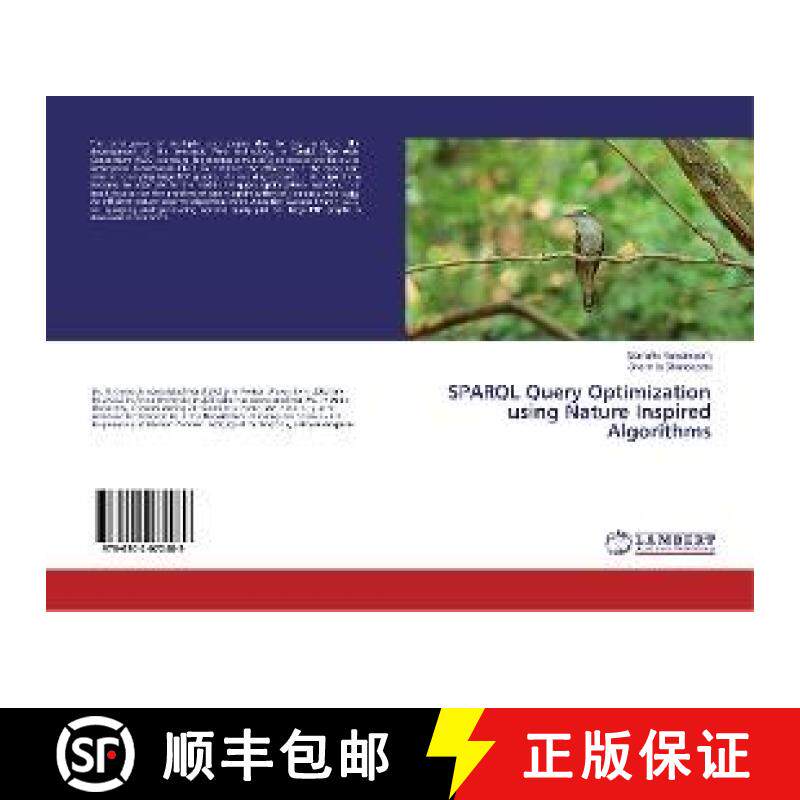 预订 SPARQL Query Optimization using Nature Inspired Algorithms [9786202072489]