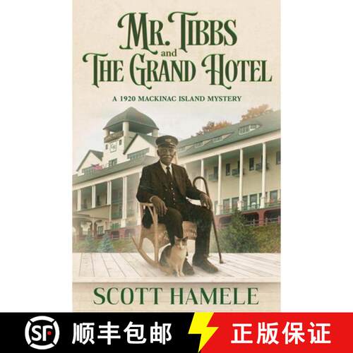 【3-4周达】Mr. Tibbs and The Grand Hotel: A 1920 Mackinac Island Mystery [9798295732065]