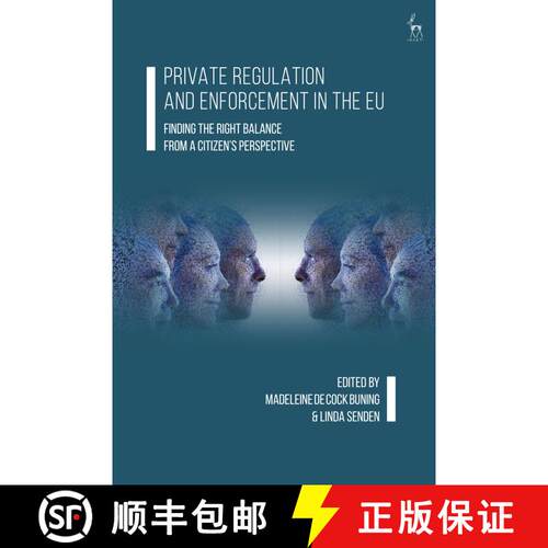 【3-4周达】精装 Private Regulation and Enforcement in the EU: Finding the Right Balance from a Citize... [9781509919529]