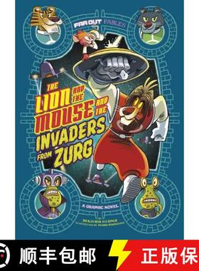 预订 The Lion and the Mouse and the Invaders from Zurg: A Graphic Novel [9781496554222]