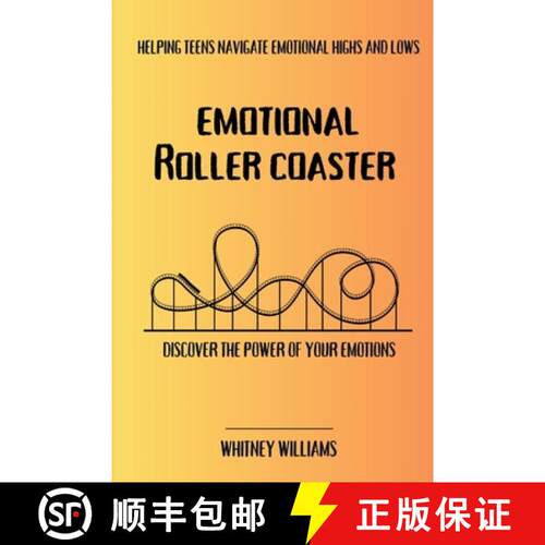 【3-4周达】Emotional Roller Coaster: Helping teens navigate emotional highs and lows [9798330532278]
