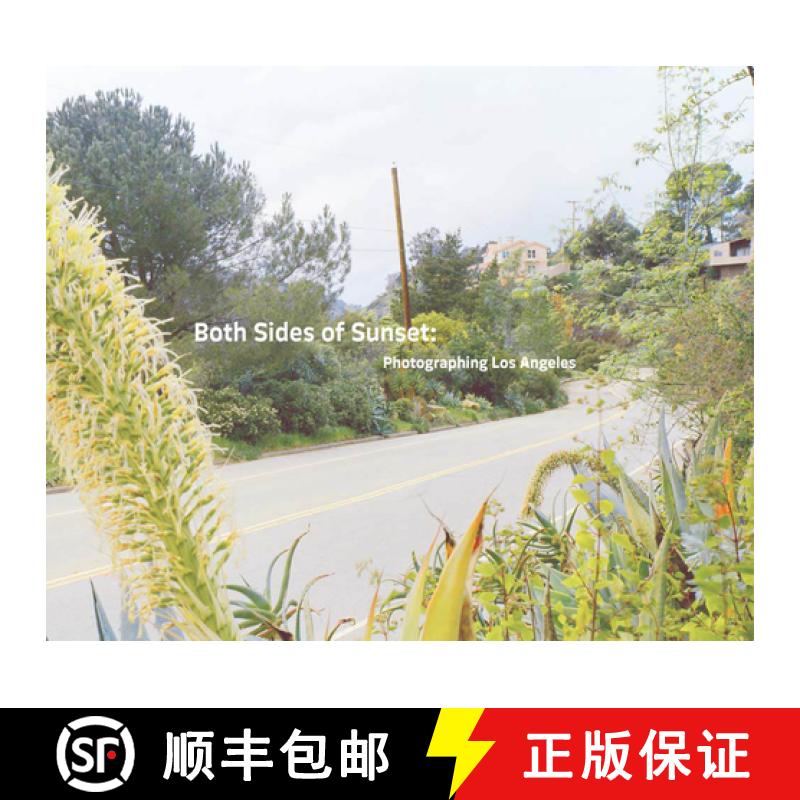 【3-4周达】Both Sides of Sunset : Photographing Los Angeles [9781938922732]