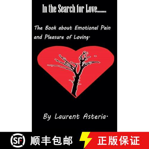 【3-4周达】In the Search for Love. A Book about Emotional Pain and Pleasure of Loving. [9798224393299]