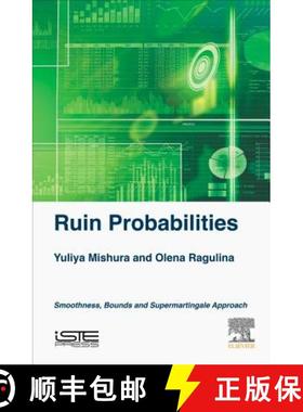 【3-4周达】Ruin Probabilities: Smoothness, Bounds, Supermartingale Approach [9781785482182]