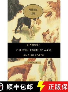 预订 Stardust, 7-Eleven, Route 57, A&W, and So Forth: Stories [9781439202357]