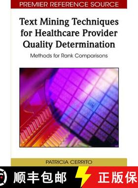 【3-4周达】Text Mining Techniques for Healthcare Provider Quality Determination: Methods for Rank Com... [9781605667522]