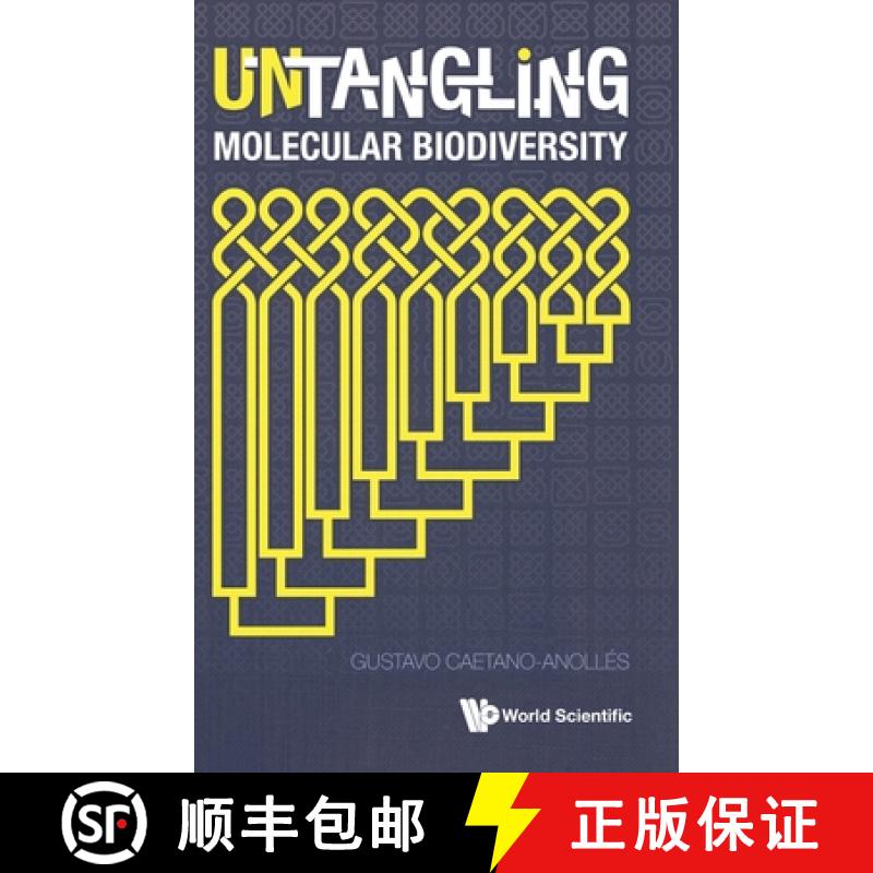 【4周达】Untangling Molecular Biodiversity: Explaining Unity and Diversity Principles of Organization... [9789814656610]