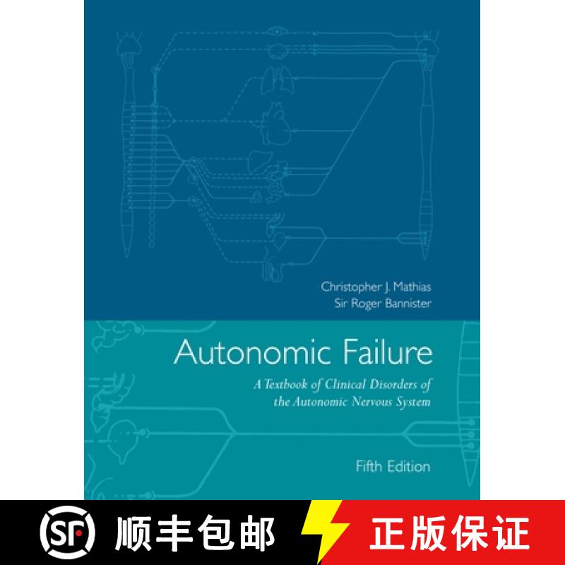 【3-4周达】Autonomic Failure: A Textbook of Clinical Disorders of the Autonomic Nervous System [9780198566342]