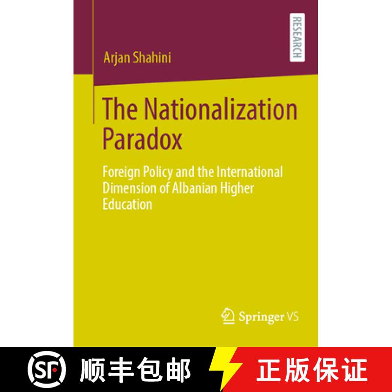 【3-4周达】The Nationalization Paradox : Foreign Policy and the International Dimension of Albanian H... [9783658443726]