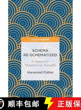 【3-4周达】Schema Re-schematized : A Space for Prospective Thought [9783319482750]