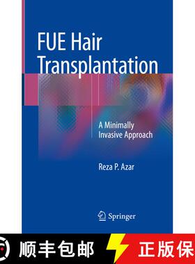 【3-4周达】FUE Hair Transplantation: A Minimally Invasive Approach [9783319759005]