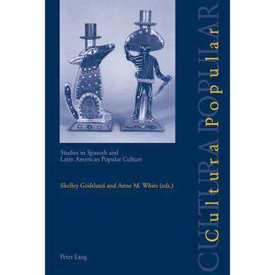 【4周达】Cultura Popular : Studies in Spanish and Latin American Popular Culture [9783906766966]