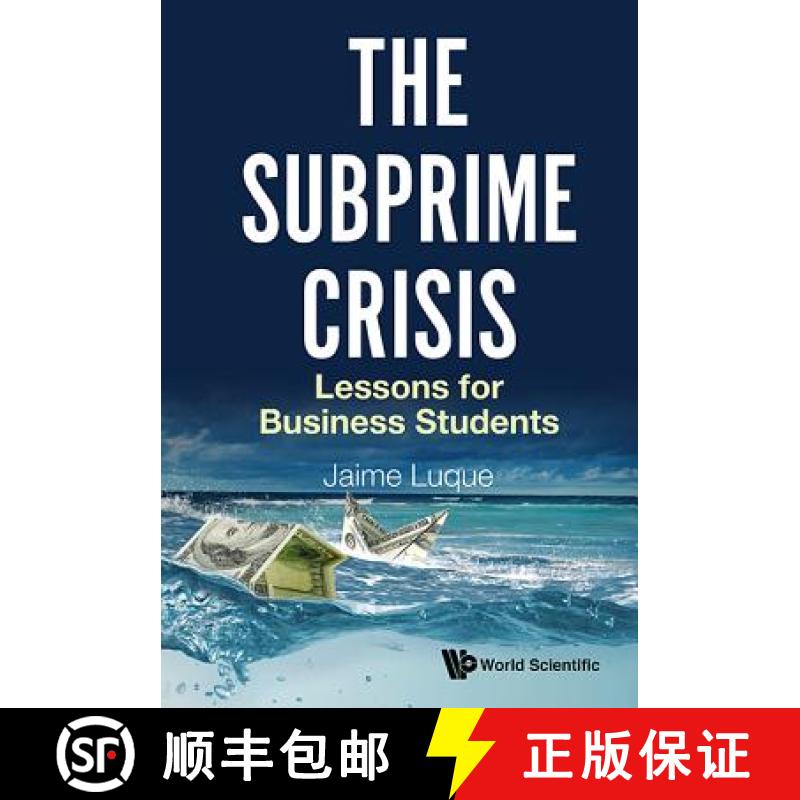 【3-4周达】Subprime Crisis, The: Lessons for Business Students [9789813200036]