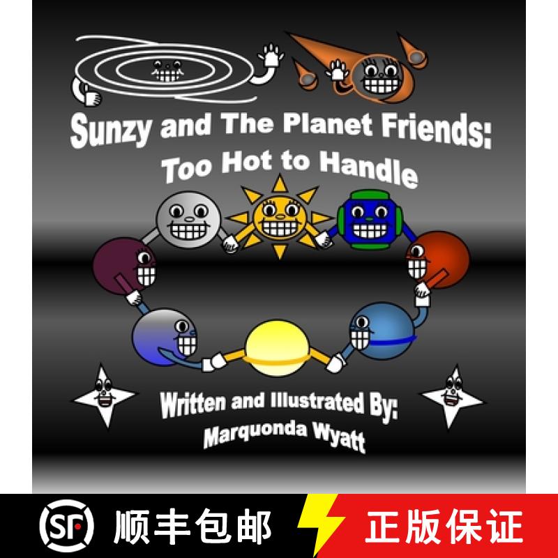 【2-3周达】Sunzy and The Planet Friends: Too Hot to Handle: Too Hot to Handle: Too Hot to Handle [9780960125340]