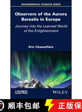 【3-4周达】Observers of the Aurora Borealis in Europe: Journey into the Learned World of the Enlighte... [9781786307927]
