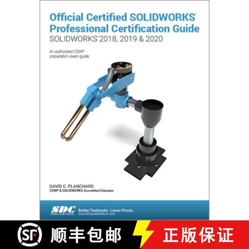 【3-4周达】Official Certified Solidworks Professional Certification Guide (Solidworks 2018, 2019, & 2... [9781630572952]