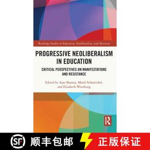 Progressive 9781032123059 Resist... Perspectives 4周达 Neoliberalism and Education Manifestations Critical