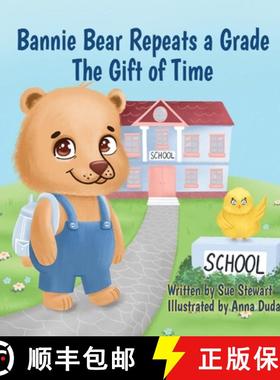 【3-4周达】Bannie Bear Repeats a Grade: The Gift of Time [9798986416809]