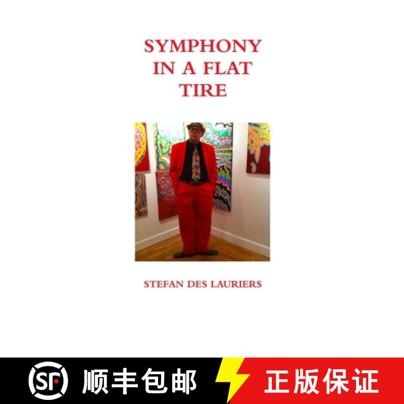 【2-3周达】SYMPHONY IN A FLAT TIRE: THE SLIGHTLY EMBELLISHED AUTOBIOGRAPHY: The Slightly Embellished ... [9781387906246]