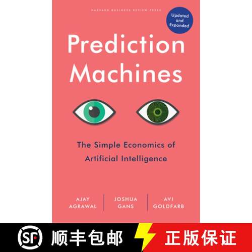 现货 AI极简经济学 Prediction Machines, Updated and Expanded : The Simple Economics of Artificial Inte... [9781647824679]