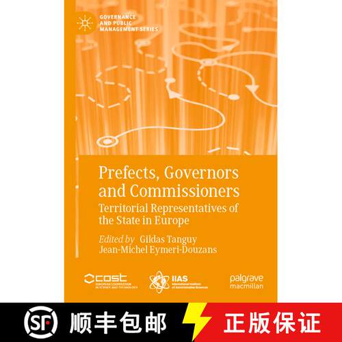 【3-4周达】Prefects, Governors and Commissioners : Territorial Representatives of the State in Europe [9783030593988]