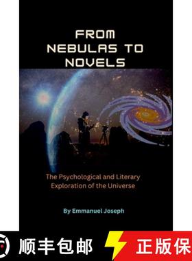 【3-4周达】From Nebulas to Novels, The Psychological and Literary Exploration of the Universe [9787338434837]