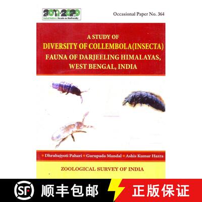 预订 A Study of Diversity of Collembola (Insecta) Fauna of Darjeeling Himalayas, West Bengal, India [9788181713889]